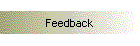 Feedback